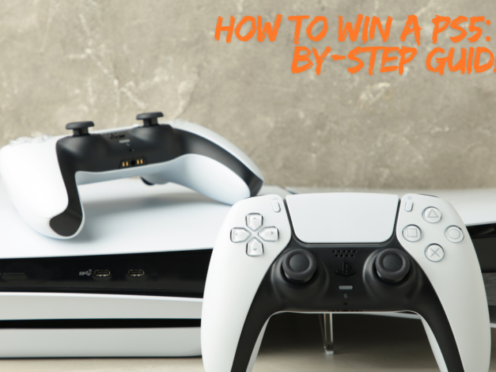 How to Win a PS5: Step-by-Step Guide