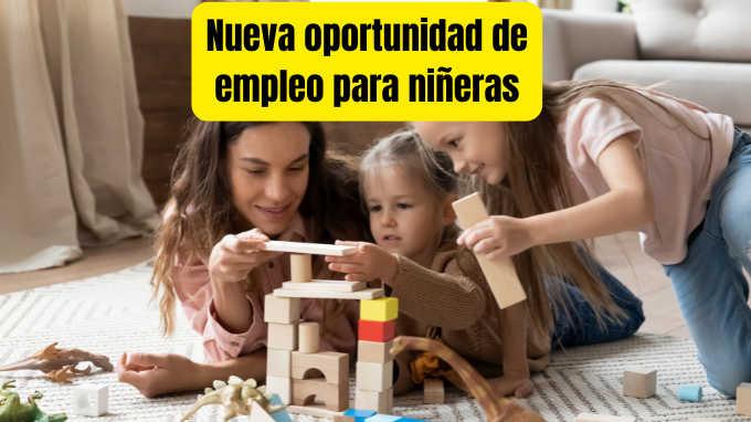 Nueva oportunidad de empleo para niñeras